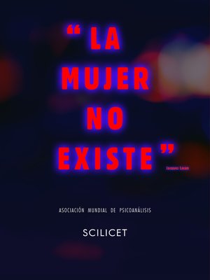 cover image of Scilicet. La mujer no existe